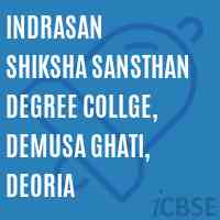 Indrasan Shiksha Sansthan Degree Collge, Demusa Ghati, Deoria College Logo
