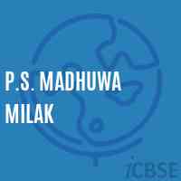 P.S. Madhuwa Milak Primary School Logo
