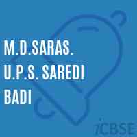 M.D.Saras. U.P.S. Saredi Badi Middle School Logo