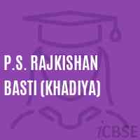 P.S. Rajkishan Basti (Khadiya) Primary School Logo