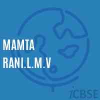 Mamta Rani.L.M.V Secondary School Logo