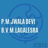 P.M.Jwala Devi B.V.M.Lagalesra Middle School Logo
