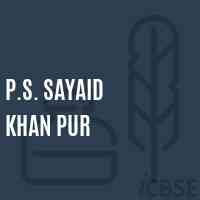 P.S. Sayaid Khan Pur Primary School Logo