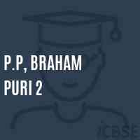 P.P, Braham Puri 2 Primary School Logo