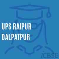 Ups Raipur Dalpatpur Middle School Logo