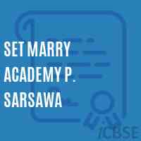 Set Marry Academy P. Sarsawa Middle School Logo