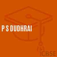 P S Dudhrai Primary School Logo