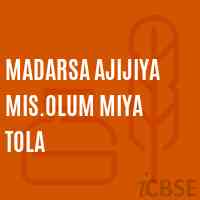 Madarsa Ajijiya Mis.Olum Miya Tola Primary School Logo