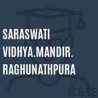 Saraswati Vidhya.Mandir. Raghunathpura Middle School Logo