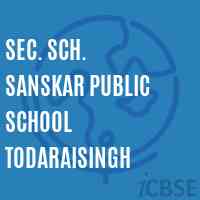 Sec. Sch. Sanskar Public School Todaraisingh Logo