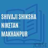 Shivaji Shiksha Niketan Makhanpur Primary School Logo