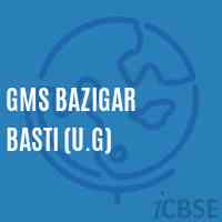 Gms Bazigar Basti (U.G) Middle School Logo