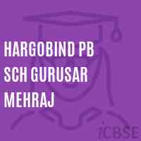 Hargobind Pb Sch Gurusar Mehraj Secondary School Logo