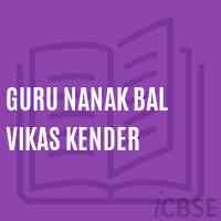 Guru Nanak Bal Vikas Kender Senior Secondary School Logo