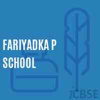 Fariyadka P School Logo