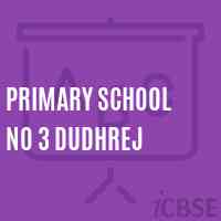 Primary School No 3 Dudhrej Logo