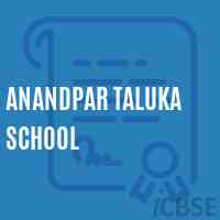 Anandpar Taluka School Logo