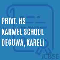 Privt. Hs Karmel School Deguwa, Kareli Logo