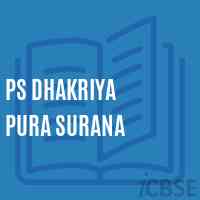 Ps Dhakriya Pura Surana Primary School Logo