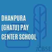 Dhanpura (Ghatu) Pay Center School Logo