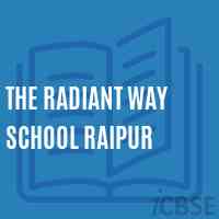 The Radiant Way School Raipur Logo
