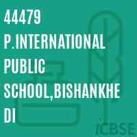 44479 P.International Public School,Bishankhedi Logo
