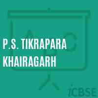 P.S. Tikrapara Khairagarh Primary School Logo