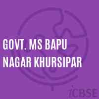 Govt. Ms Bapu Nagar Khursipar Middle School Logo