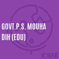 Govt.P.S. Mouha Dih (Edu) Primary School Logo
