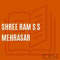 Shree Ram S S Mehrasar Middle School Logo