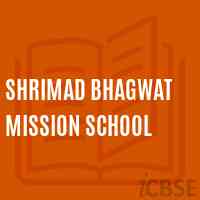 Shrimad Bhagwat Mission School Logo
