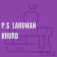 P.S. Lahuwan Khurd Primary School Logo