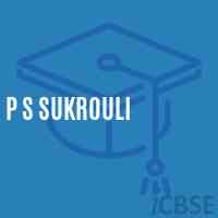 P S Sukrouli Primary School Logo