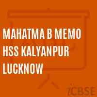 Mahatma B Memo Hss Kalyanpur Lucknow Senior Secondary School Logo