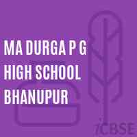 Ma Durga P G High School Bhanupur Logo
