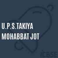 U.P.S.Takiya Mohabbat Jot Middle School Logo