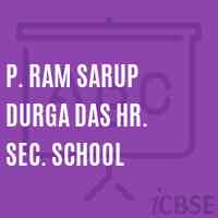 P. Ram Sarup Durga Das Hr. Sec. School Logo