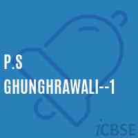 P.S Ghunghrawali--1 Primary School Logo