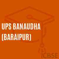 Ups Banaudha (Baraipur) Middle School Logo