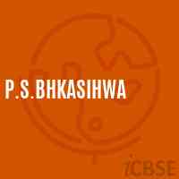 P.S.Bhkasihwa Primary School Logo