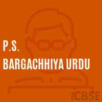 P.S. Bargachhiya Urdu Primary School Logo