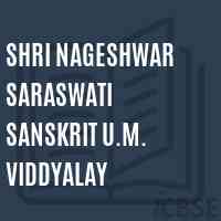 Shri Nageshwar Saraswati Sanskrit U.M. Viddyalay High School Logo