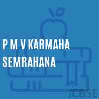 P M V Karmaha Semrahana Middle School Logo
