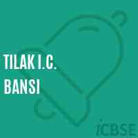 Tilak I.C. Bansi High School Logo