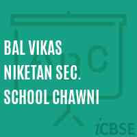 BAL VIKAS NIKETAN sec. school chawni Logo