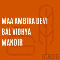 Maa Ambika Devi Bal Vidhya Mandir Primary School Logo