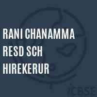 Rani Chanamma Resd Sch Hirekerur School Logo