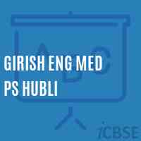 Girish Eng Med Ps Hubli Secondary School Logo