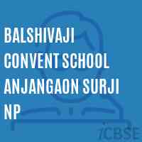 Balshivaji Convent School Anjangaon Surji Np Logo
