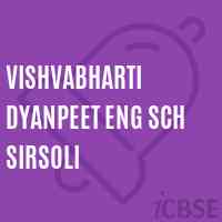 Vishvabharti Dyanpeet Eng Sch Sirsoli Primary School Logo